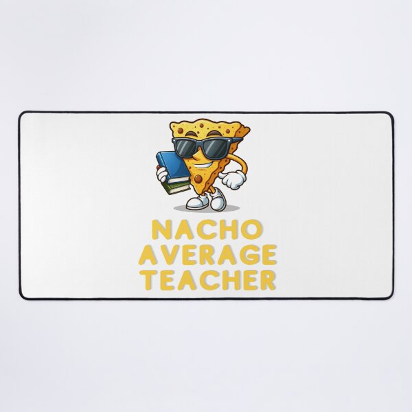 Item preview, Nacho Average Teacher | Teacher | Funny Gift designed and sold by ShopCoolStop.