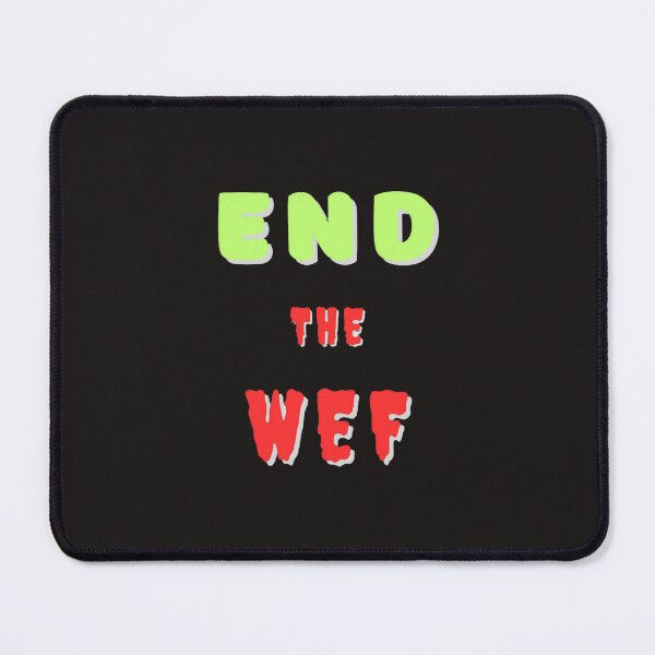 Item preview, End the WEF designed and sold by JackFreestone.