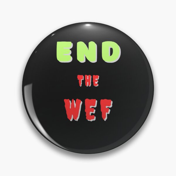 Item preview, End the WEF designed and sold by JackFreestone.