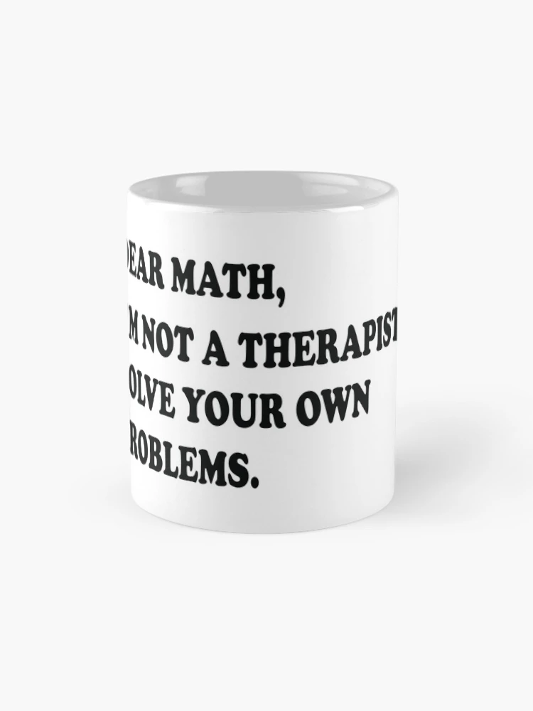 Thumbnail 4 of 6, Coffee Mug, Dear Math designed and sold by ScienceCorner.
