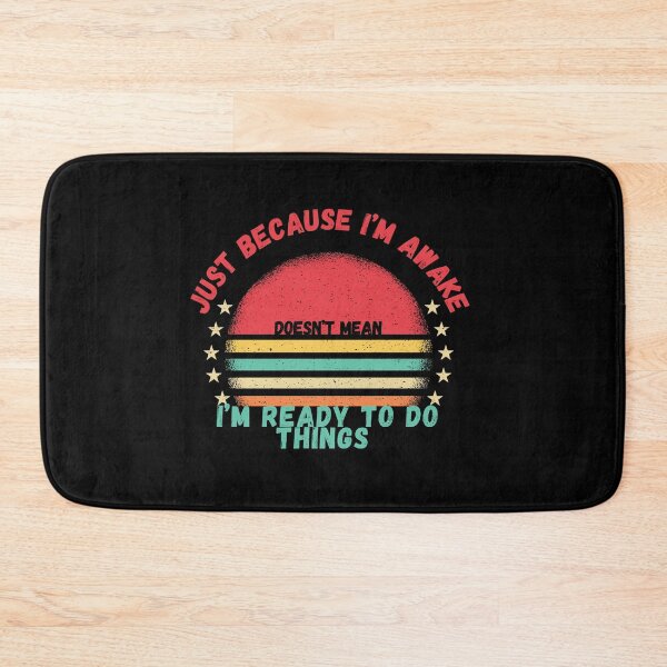 Item preview, Just Because I'm Awake Doesn't Mean I'm Ready to do Things Funny Sarcastic Classic T-Shirt designed and sold by SurtimAlex.