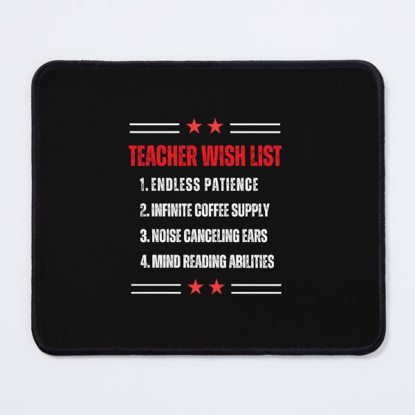 Item preview, Teacher Wish List Funny Sarcastic quote for teacher day designed and sold by CHAMSSTORE.