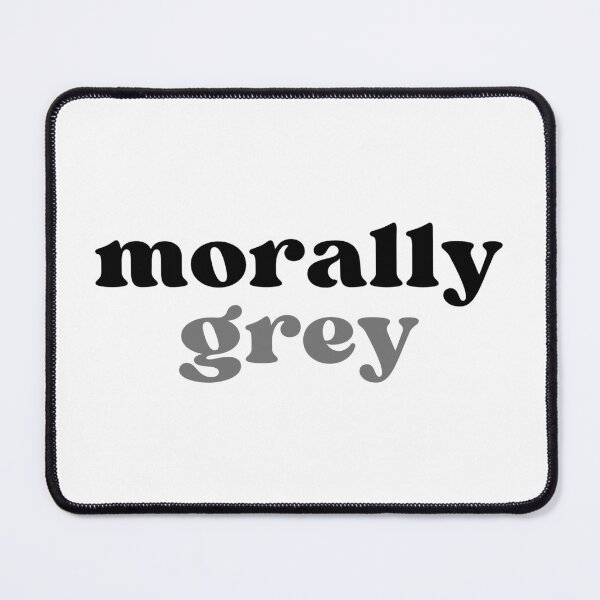 Item preview, Morally Grey designed and sold by BookishHaven.