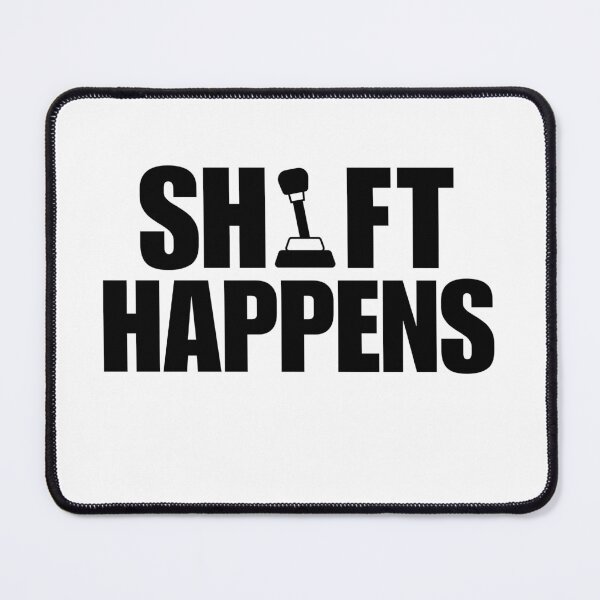 Item preview, Shift Happens Manual Shifting designed and sold by Art-of-amine.