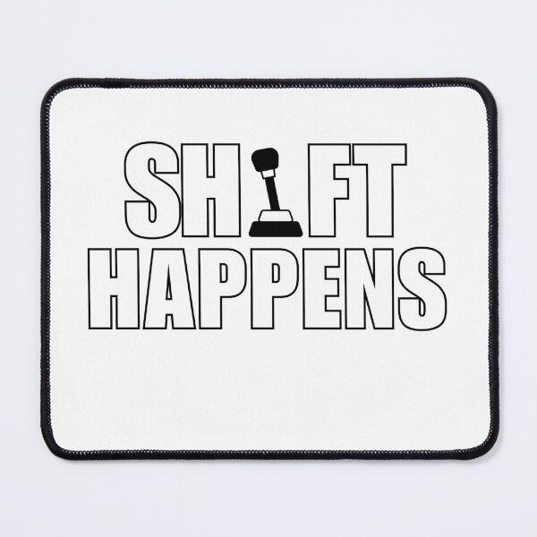 Item preview, Shift Happens Manual Shifting designed and sold by Art-of-amine.