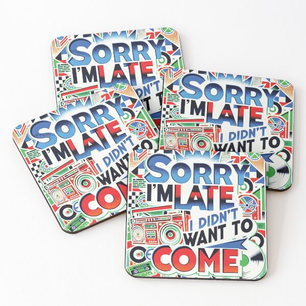 Item preview, Sorry I'm late, I didn't want to come, Retro Reluctance designed and sold by Gold Turtle  Lina.
