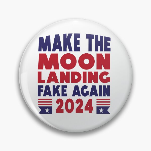 Item preview, Make the Moon Landing Fake Again 2024 designed and sold by TaraGbear.