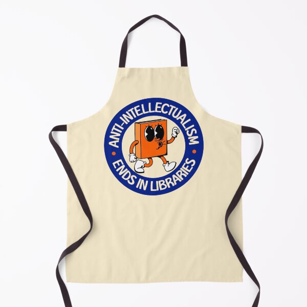 Item preview, Anti Intellectualism Ends In Libraries - Protect Our Schools designed and sold by Picket Club.