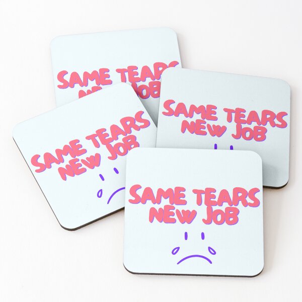 Item preview, New Job, Same Tears collection designed and sold by OtaiCollective.