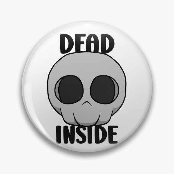 Item preview, Dead Inside designed and sold by Dohopiati.