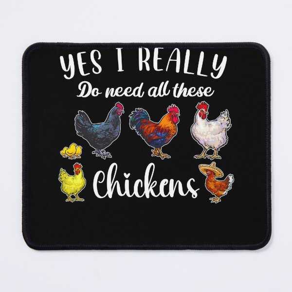 Item preview, Yes I Really Do Need All These Chickens Funny Farming Farmer designed and sold by MobyStickers.