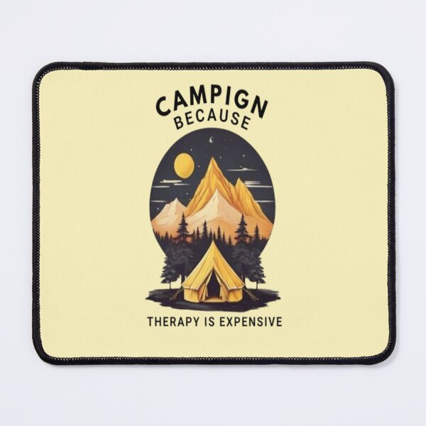 Item preview, Funny Camping Because Therapy Is Expensive Outdoor Nature designed and sold by Zoo-Moo.
