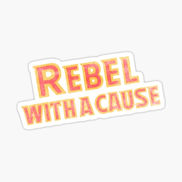 Item preview, rebel with a cause - v3 designed and sold by BrownWoodRobot.