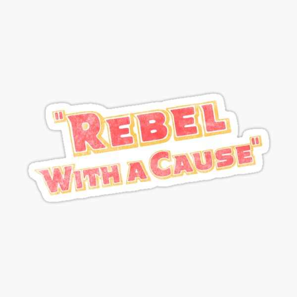 Item preview, rebel with a cause - v4 designed and sold by BrownWoodRobot.