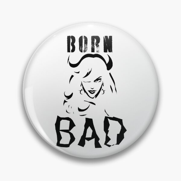 Item preview, Born Bad, bad girl, bad babe, designs for naughty ladies designed and sold by QuirkyTease.