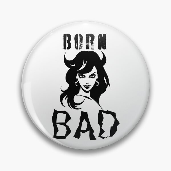 Item preview, Born Bad, bad girl, bad babe, designs for naughty ladies designed and sold by QuirkyTease.