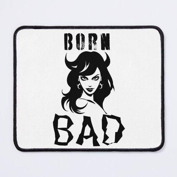 Item preview, Born Bad, bad girl, bad babe, designs for naughty ladies designed and sold by QuirkyTease.