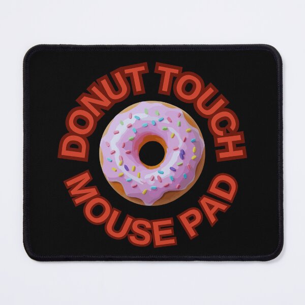 Item preview, DONUT Touch My Mouse Pad ! Do not Touch Series designed and sold by Psycho-Crazy.