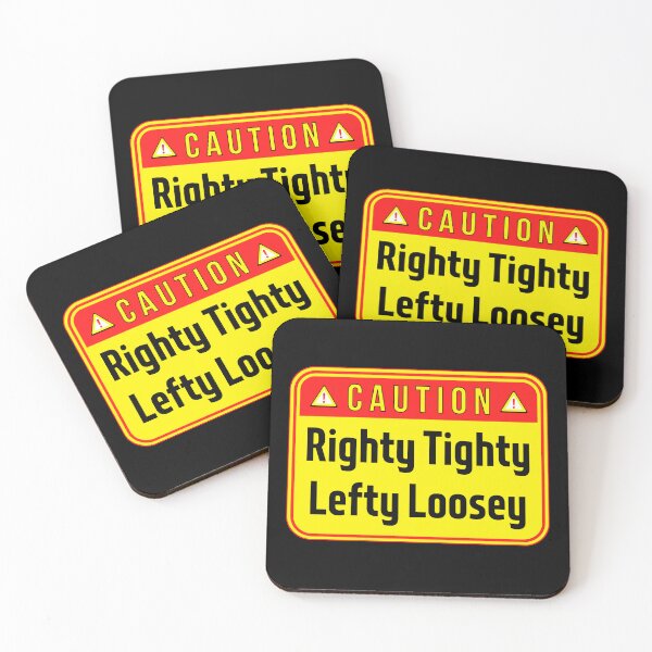 Item preview, CAUTION:  Righty Tighty Lefty Loosey  - funny warning tools signs designed and sold by DesignsFromTW-S.