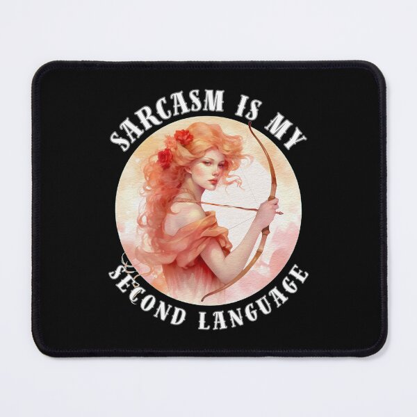 Item preview, Sarcasm Is My Second Language designed and sold by ZodiacWonders.