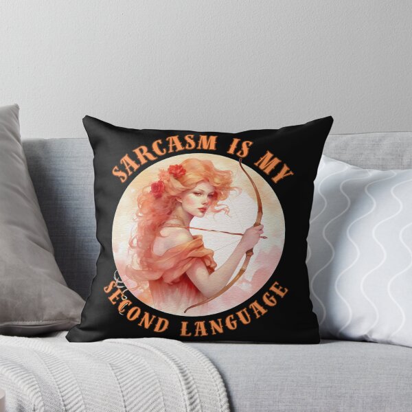 Item preview, Sarcasm Is My Second Language. sagittarius season designed and sold by ZodiacWonders.