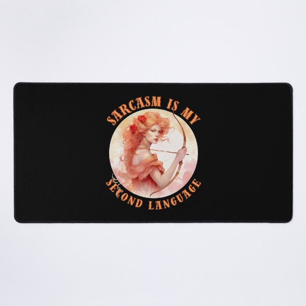 Item preview, Sarcasm Is My Second Language. sagittarius season designed and sold by ZodiacWonders.