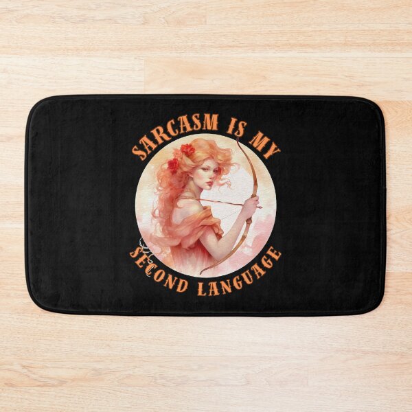 Item preview, Sarcasm Is My Second Language. sagittarius season designed and sold by ZodiacWonders.