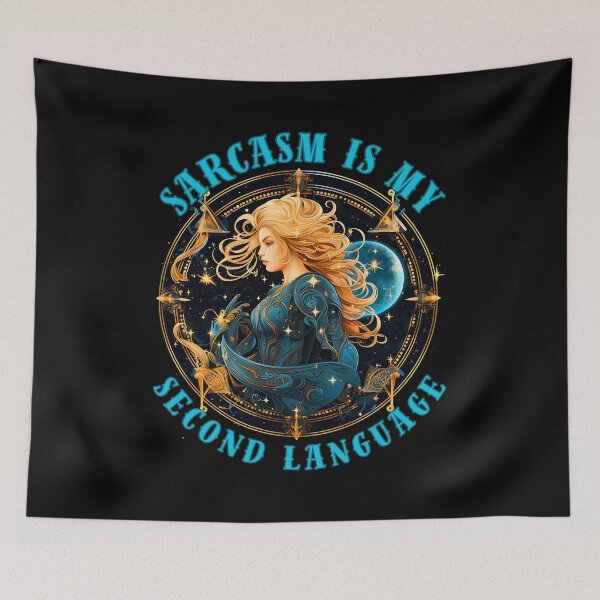 Item preview, Sarcasm Is My Second Language. sagittarius quote designed and sold by ZodiacWonders.