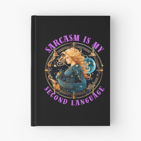 Item preview, Sarcasm Is My Second Language. sagittarius astrological sign designed and sold by ZodiacWonders.