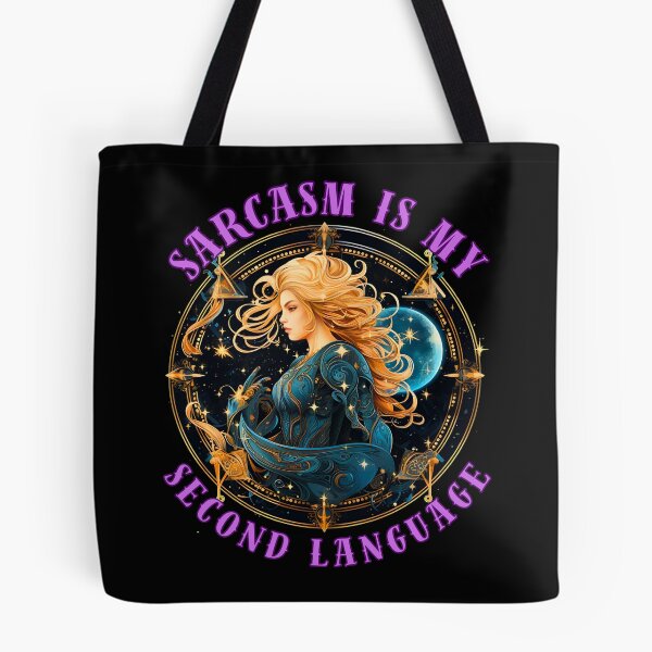 Item preview, Sarcasm Is My Second Language. sagittarius astrological sign designed and sold by ZodiacWonders.