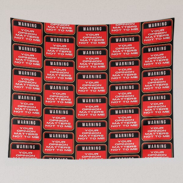Item preview, WARNING:  Your Opinion Matters Not To Me - funny warning signs designed and sold by DesignsFromTW-S.