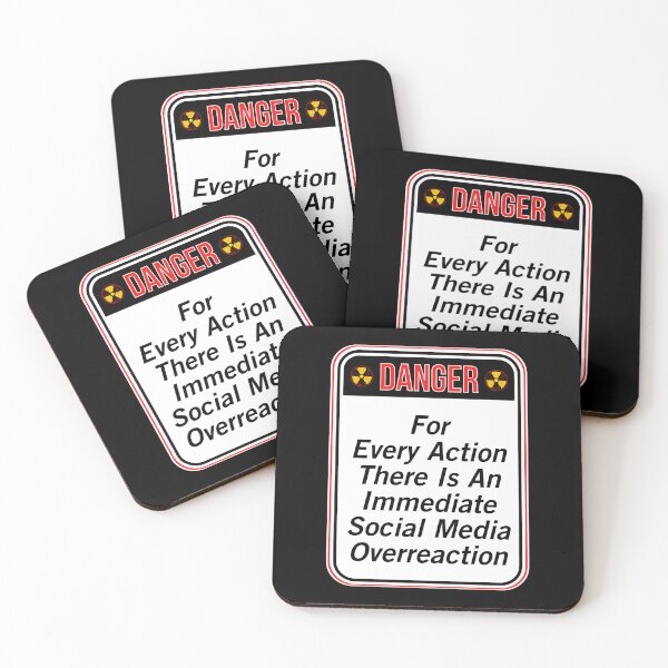 Item preview, DANGER:  For Every Action There Is An Immediate Social Media Overreaction- funny warning signs designed and sold by DesignsFromTW-S.