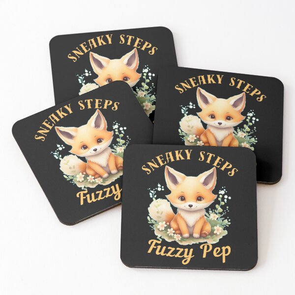 Item preview, Sneaky Steps, Fuzzy Pep. fox saying designed and sold by FoxVibes.