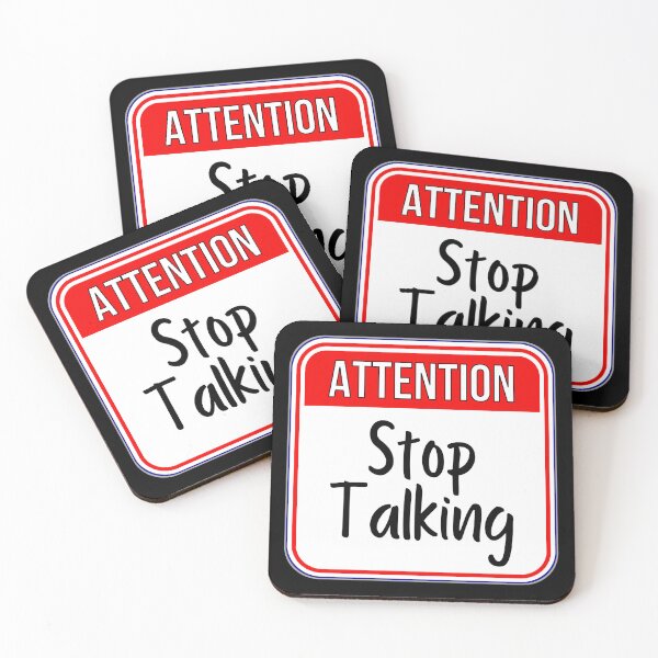 Item preview, ATTENTION:  Stop Talking - funny warning signs designed and sold by DesignsFromTW-S.