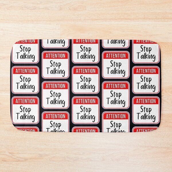 Item preview, ATTENTION:  Stop Talking - funny warning signs designed and sold by DesignsFromTW-S.
