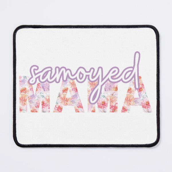 Item preview, Samoyed Mom Gift Samoyed Dog Mom Gift Samoyed designed and sold by AIVDesignCo.