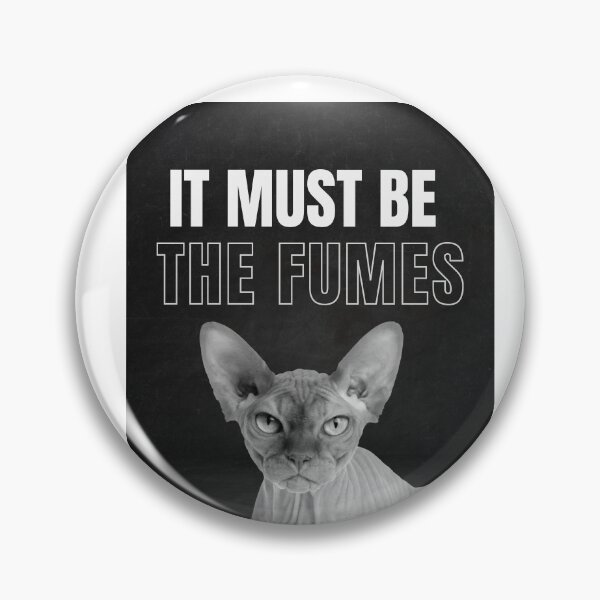 Item preview, It Must Be the Fumes Art with cat designed and sold by Woodcraftee.