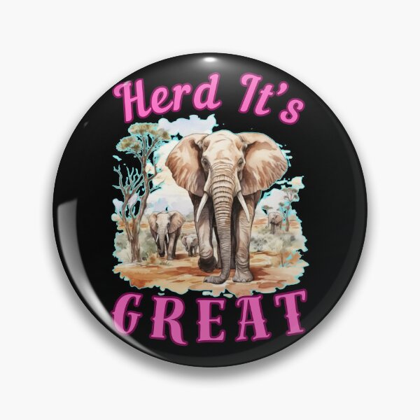 Item preview, Herd It’s Great. elephant saying designed and sold by ElephantVibes.