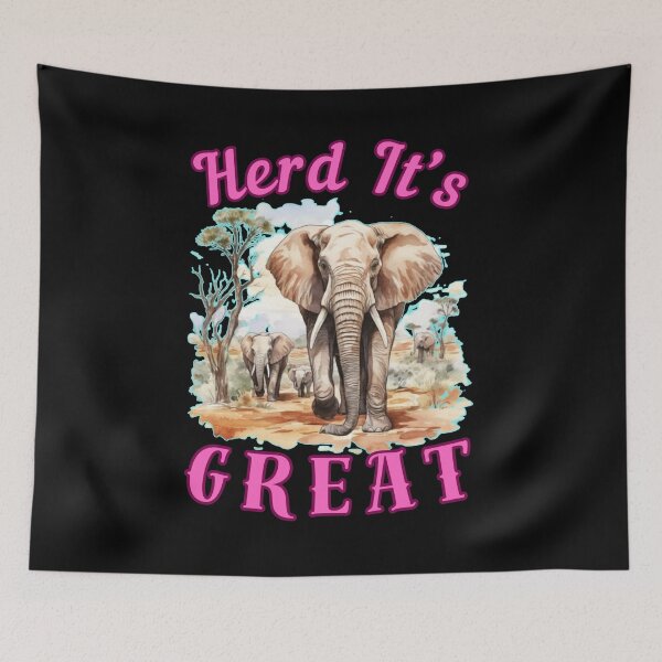 Item preview, Herd It’s Great. elephant saying designed and sold by ElephantVibes.