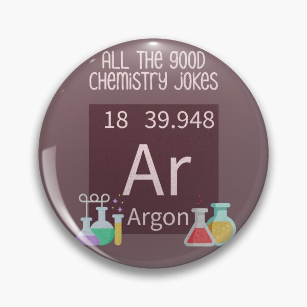 Item preview, Element of Surprise - Argon Chemistry Joke designed and sold by Sir Meow Meow.