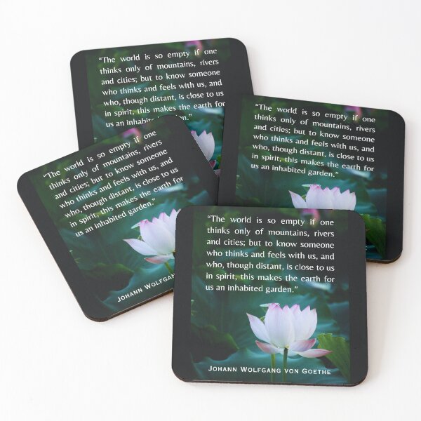 Item preview, Johann Wolfgang von Goethe  quote: The world is so empty if one thinks only of mountains, rivers and cities; designed and sold by artbleed.