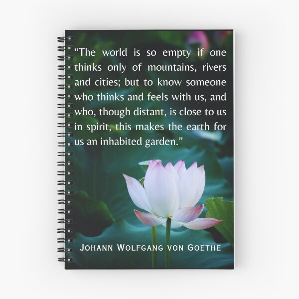 Item preview, Johann Wolfgang von Goethe  quote: The world is so empty if one thinks only of mountains, rivers and cities; designed and sold by artbleed.