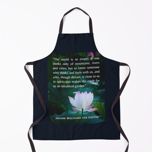 Item preview, Johann Wolfgang von Goethe  quote: The world is so empty if one thinks only of mountains, rivers and cities; designed and sold by artbleed.