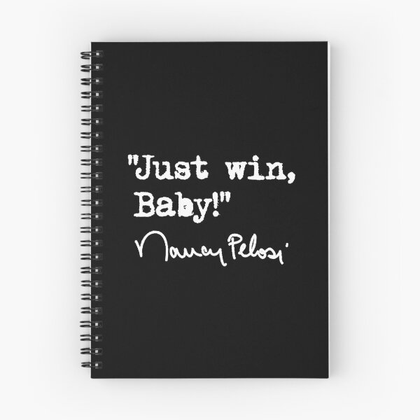 Item preview, Nancy Pelosi's New Years Resolution - Just Win Baby  designed and sold by Thelittlelord.