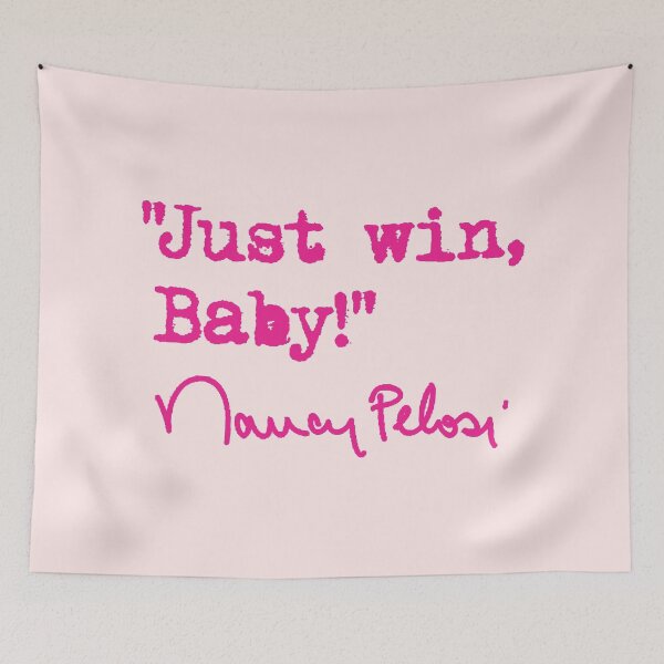 Item preview, Nancy Pelosi's New Years Resolution - Just Win Baby  designed and sold by Thelittlelord.