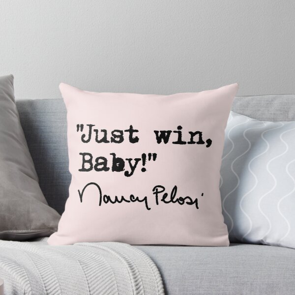 Item preview, Nancy Pelosi's New Years Resolution - Just Win Baby  designed and sold by Thelittlelord.