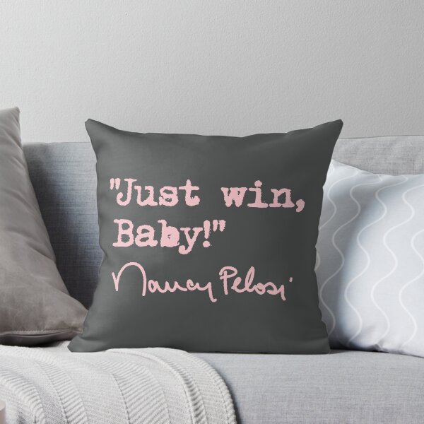 Item preview, Nancy Pelosi's New Years Resolution - Just Win Baby  designed and sold by Thelittlelord.