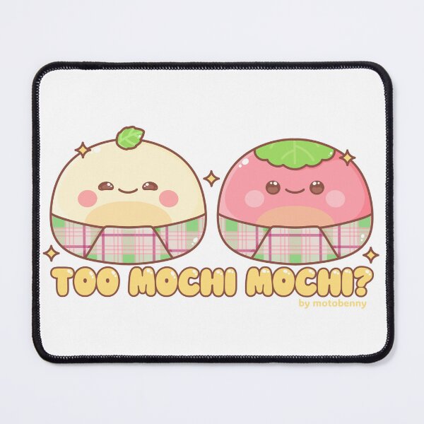 Item preview, Too Mochi Mochi? designed and sold by motobenny.