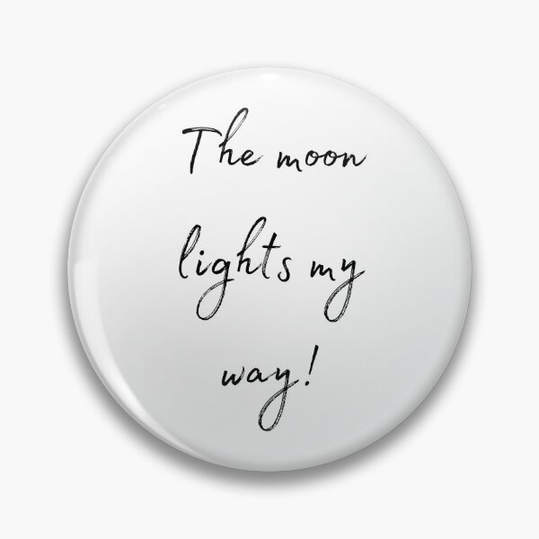 Item preview, DOTA 2 quote | Mirana | The moon lights my way! | queenoflaura designed and sold by queenoflaura.