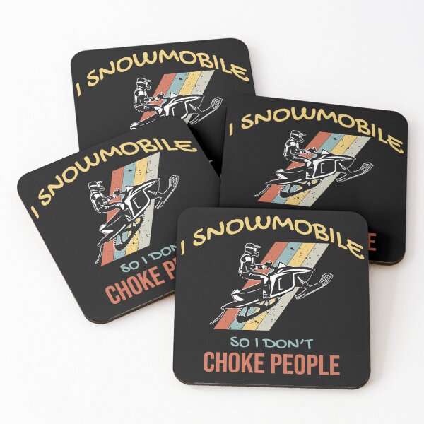 Item preview, I Snowmobile so I Don't Choke People designed and sold by DigitalFhaiz.